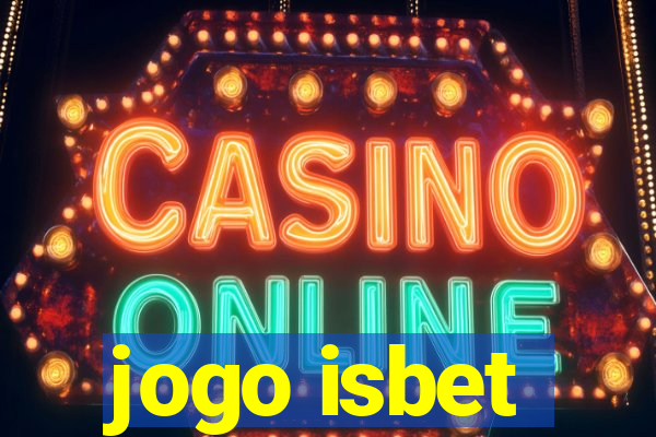 jogo isbet
